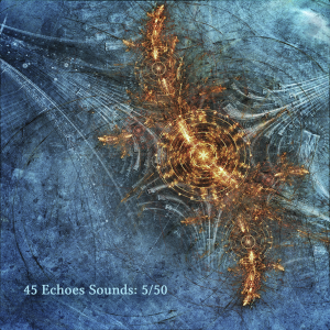 Various Artists - 45 Echoes Sounds: 5/50 (2016)